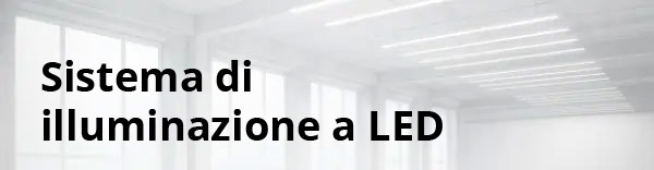 Sistema di illuminazione a LED Sistema di illuminazione a LED
