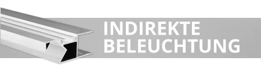 Indirekte Beleuchtung Indirekte Beleuchtung